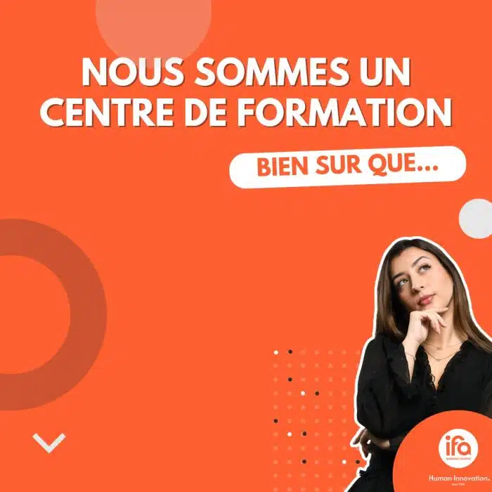 Nous sommes un centre de formation, bien sur que…